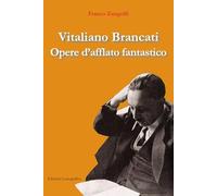 Vitaliano Brancati. Opere d'afflato fantastico