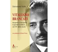 Vitaliano Brancati. Scoprire e riscoprire il grande scrittore nel 70° della morte