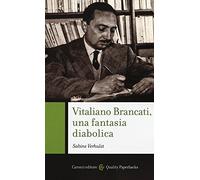 Vitaliano Brancati, una fantasia diabolica