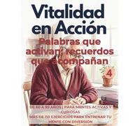 VITALIDAD EN ACCIÓN: PALABRAS QUE ACTIVAN RECUERDOS QUE ACOMPAÑAN