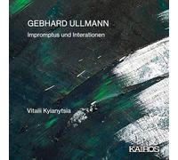 Vitalii Kyianytsia - Gebhard Ullmann: Impromptus und Interationen