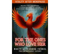 Vitality after Menopause: For the Ones Who Love Her