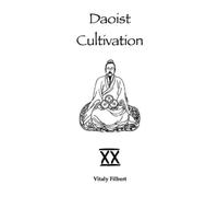 Vitaly Filbert Daoist Cultivation, Book 20 (Tascabile) Daoist Cultivation