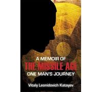 Vitaly Leonidovich Katayev A Memoir of the Missile Age (Tascabile)