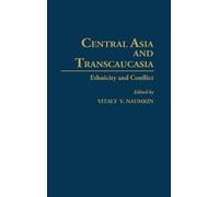 Vitaly Naumkin Central Asia and Transcaucasia (Copertina rigida)