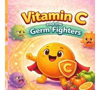 Vitamin C and the Germ Fighters