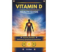 Vitamin D Health Guide: Sources, Benefits, Deficiency Symptoms, and Prevention