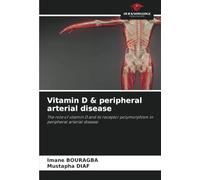 Vitamin D & peripheral arterial disease: The role of vitamin D and its receptor polymorphism in peripheral arterial disease