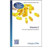 Vitamin E: The most important antioxidant