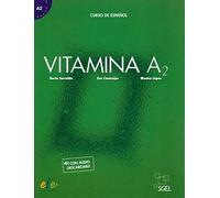 Vitamina A2 - Libro del alumno + online audio: Libro del alumno + audio descargable + licencia digital