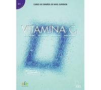 Vitamina C1. Kursbuch mit Code: Curso de español de nivel superior