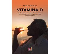 LIBRO VITAMINA D COME FUNZIONA - ANGELO ROSSIELLO