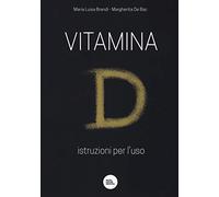 Vitamina D. Istruzioni per l'uso