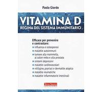 Vitamina D. Regina del sistema immunitario