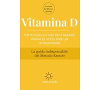 Vitamina D: Tutto quello che devi sapere prima di scegliere un integratore
