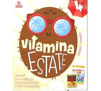 Vitamina estate. Percorsi per lo sviluppo delle competenze e test d'ingresso. Per la scuola elementare (Vol. 4)