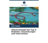 Vitaminmängel bei Typ-2-Diabetes: Auswirkungen und Intervention