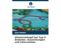 Vitaminmängel bei Typ-2-Diabetes: Auswirkungen und Intervention