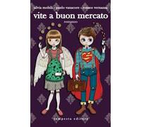 Vite a buon mercato. Un romanzo a sei mani