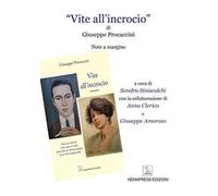 «Vite all’incrocio» di Giuseppe Procaccini. Note a margine