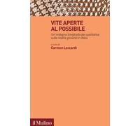 Vite aperte al possibile. Un'indagine longitudinale qualitativa sulle realtà giovanili in Italia
