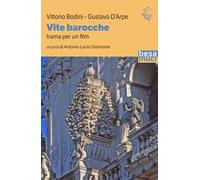 Vite barocche. Trame per un film