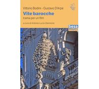 Vite barocche. Trame per un film