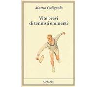 Vite brevi di tennisti eminenti