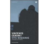 Vite bugiarde. Romanzo d'appendice