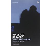 Vite bugiarde. Romanzo d'appendice