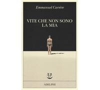 Vite che non sono la mia
