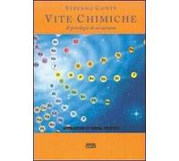 Vite chimiche. Il privilegio di un assioma