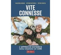Vite connesse. L'approccio sistemico nella relazione con il cane