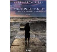 Vite contro vento. La consulenza filosofica individuale