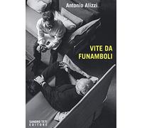 Vite da funamboli