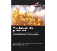 Vite dedicate alla professione: Sono orgoglioso della mia professione perché contribuisce a plasmare il futuro del mio Paese
