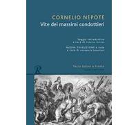 Vite dei massimi condottieri. Testo latino a fronte