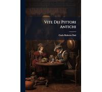 Vite Dei Pittori Antichi