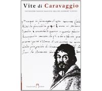 Libri Vite Di Caravaggio