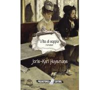 Vite di coppia - Huysmans Joris-Karl