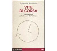 Vite di corsa. Come salvarsi dalla tirannia dell'effimero
