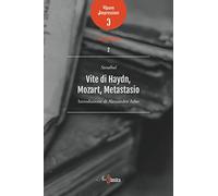 Vite di Haydn, Mozart e Metastasio