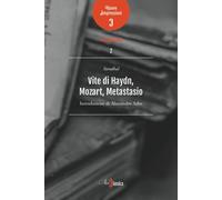 Vite di Haydn, Mozart e Metastasio [Paperback] Stendhal; Arbo, A. and Minucci, M