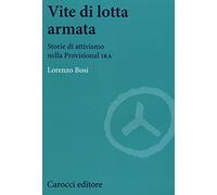 Vite di lotta armata. Storie di attivismo nella Provisional IRA