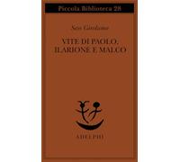 Vite di Paolo, Ilarione e Malco