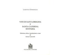 Vite di Santa Brigida e Santa Caterina di Svezia - [Vecchiarelli]