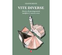 Vite diverse. Storie di protagonisti indifesi e senza voce