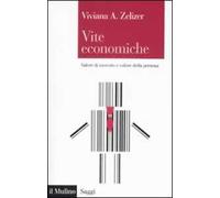 Vite economiche. Valore di mercato e valore della persona