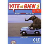 Vite et bien! A1/A2. Per le Scuole superiori. Con CD Audio [Lingua francese]