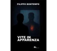 Vite in apparenza - Bontempo Filippo